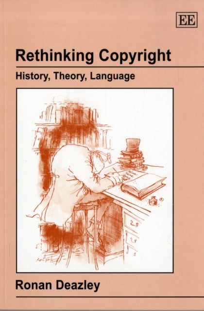 Rethinking Copyright: History, Theory, Language