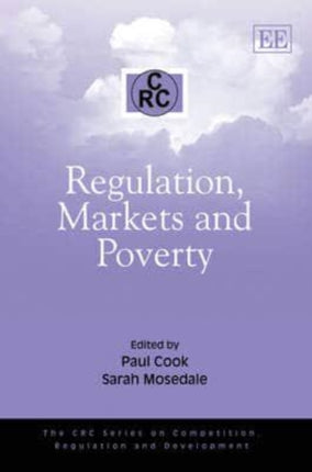 Regulation, Markets and Poverty