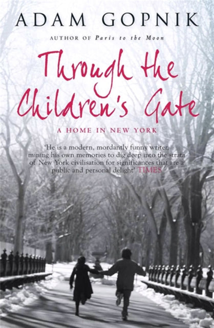 Through The Children's Gate: A Home in New York