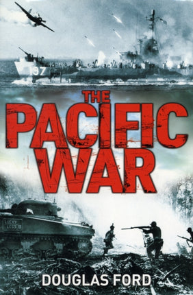 The Pacific War: Clash of Empires in World War II