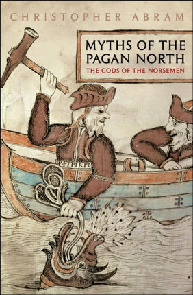 Myths of the Pagan North: The Gods of the Norsemen