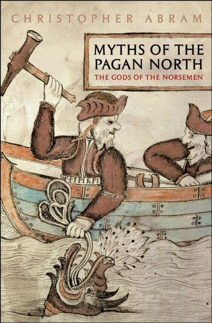 Myths of the Pagan North: The Gods of the Norsemen