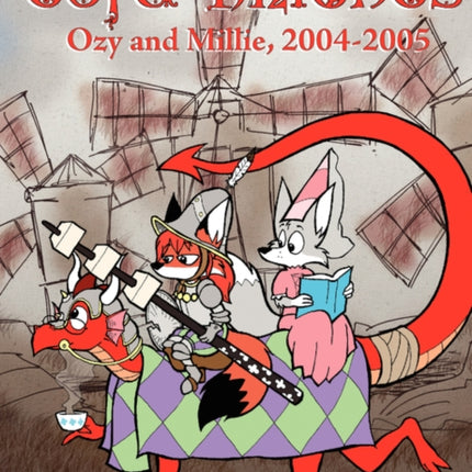 Tofu Knights: Ozy and Millie, 2004-2005