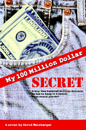 My Hundred Million Dollar Secret
