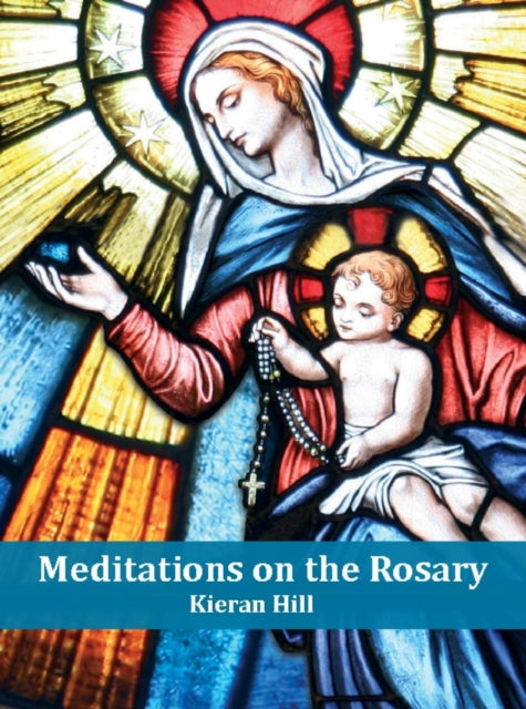 Meditations on the Rosary