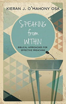 Speaking from Within: More Effective Preaching