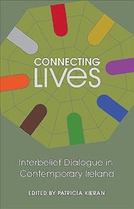 Connecting Lives: Inter-Belief Dialogue in Contemporary Ireland