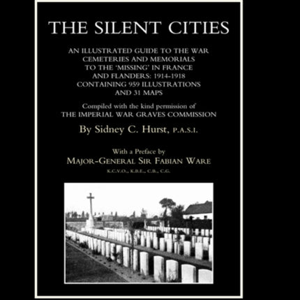 SILENT CITIES An Illustrated Guide to the War