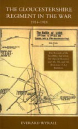 Gloucestershire Regiment in the War 1914-1918: 2003