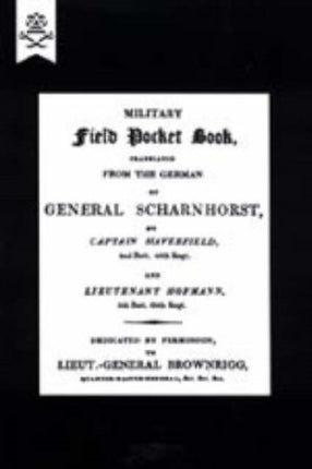 Military Field Pocket Book 1811: Translation of General Scharnhorst: 2004