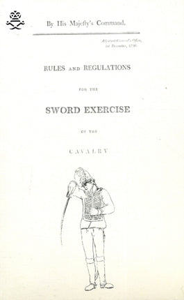 Rules and Regulations For The Sword Exercise Of The Cavalry 1796