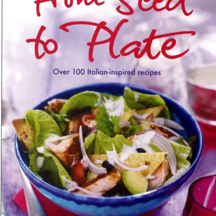 From Seed to Plate