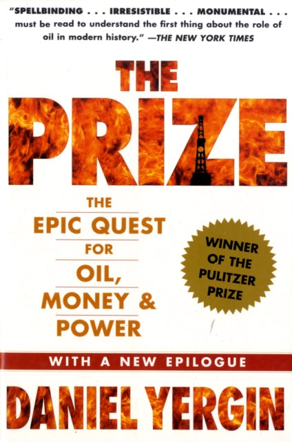 The Prize: The Epic Quest for Oil, Money & Power