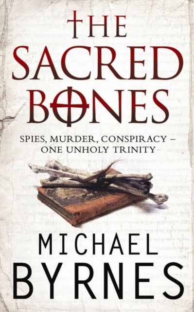 The Sacred Bones: The page-turning thriller for fans of Dan Brown