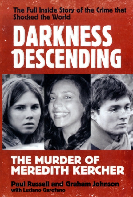 Darkness Descending - The Murder of Meredith Kercher