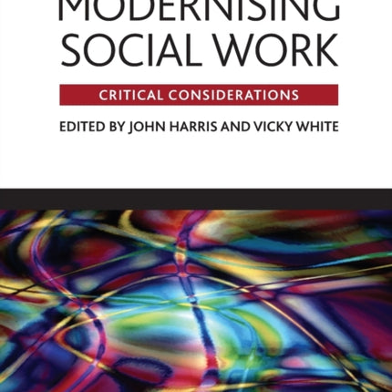Modernising social work: Critical considerations