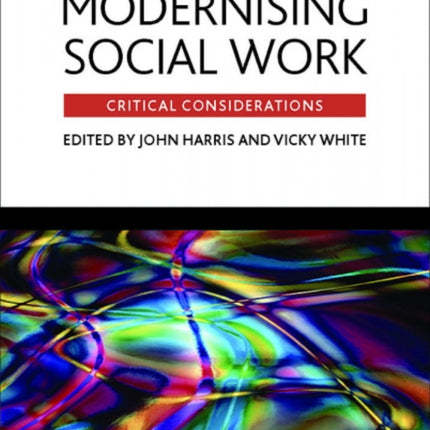 Modernising social work: Critical considerations