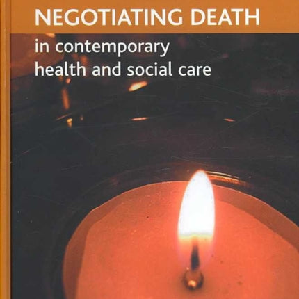 Negotiating death in contemporary health and