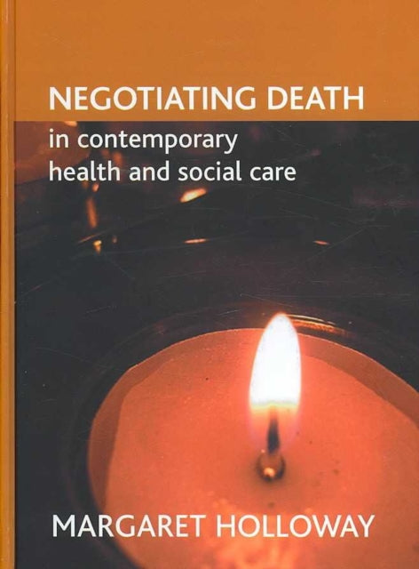 Negotiating death in contemporary health and
