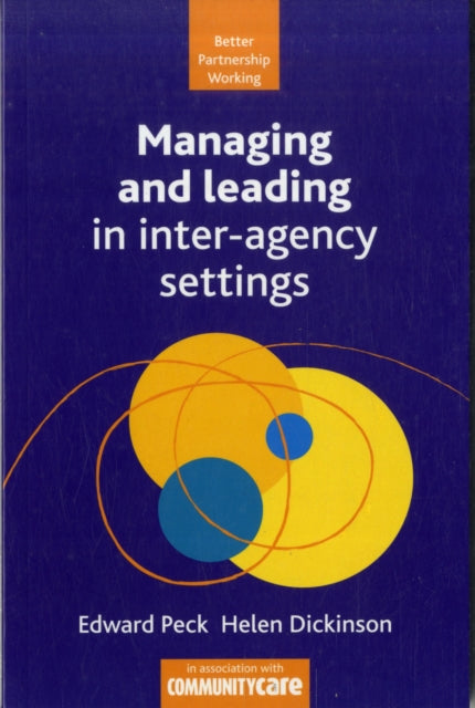 Managing and Leading in Interagency Settings Better Partnership Working