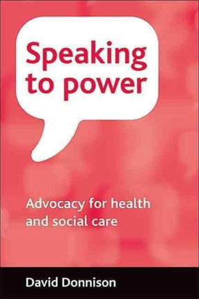 Speaking to power: Advocacy for health and social