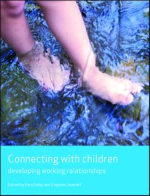 Connecting with children: Developing working relationships