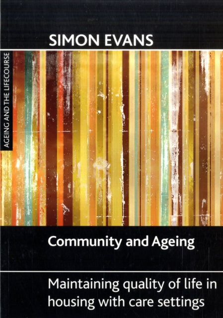 Community and ageing: Maintaining quality of life