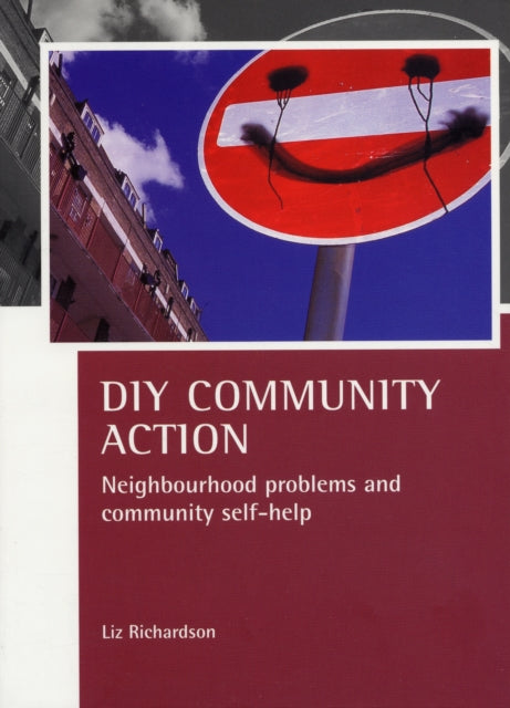 DIY Community Action: Neighbourhood problems and