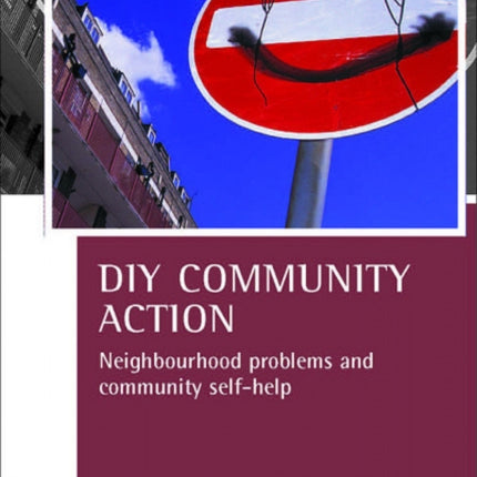 DIY Community Action: Neighbourhood problems and