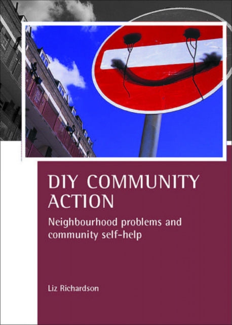 DIY Community Action: Neighbourhood problems and