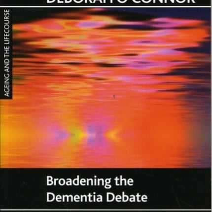 Broadening the dementia debate: Towards social citizenship