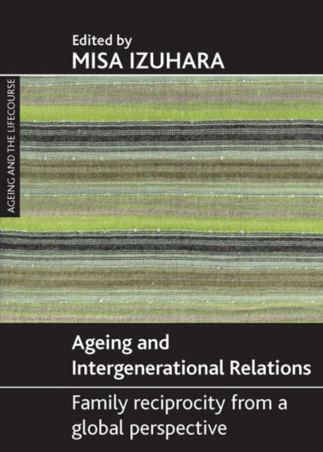 Ageing and intergenerational relations: Family