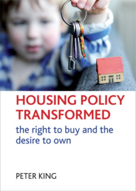 Housing policy transformed: The right to buy and