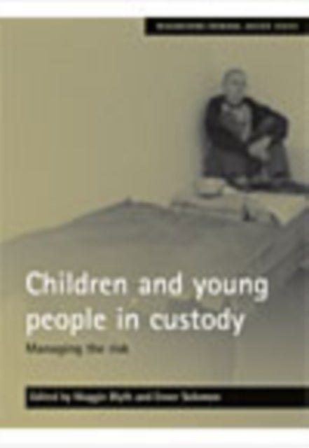 Children and young people in custody: Managing