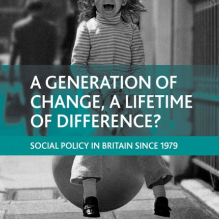 A generation of change, a lifetime of
