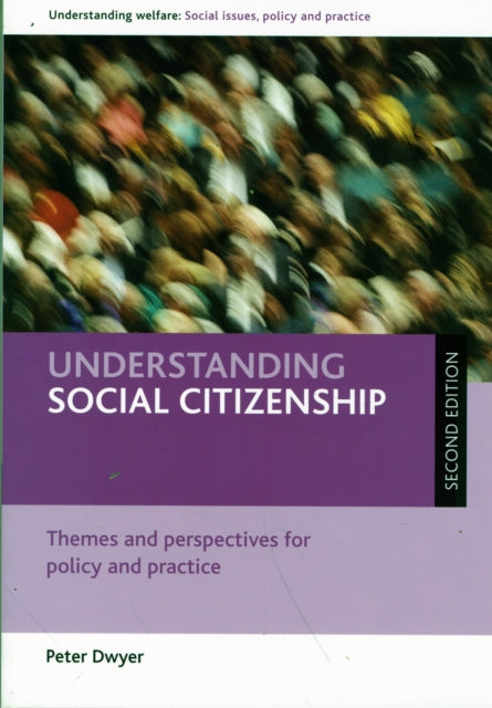 Understanding social citizenship: Themes and perspectives for policy and practice