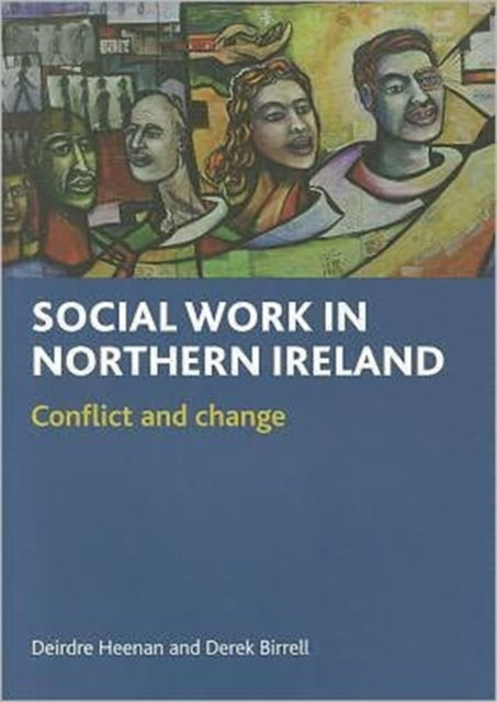 Social work in Northern Ireland: Conflict and change