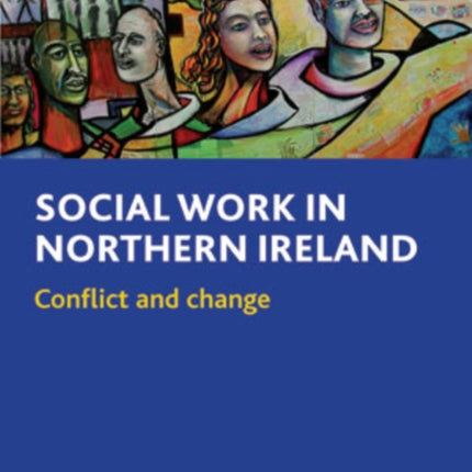 Social Work in Northern Ireland: Conflict and