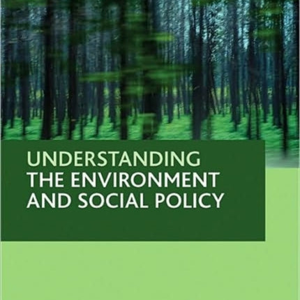 Understanding the environment and social policy