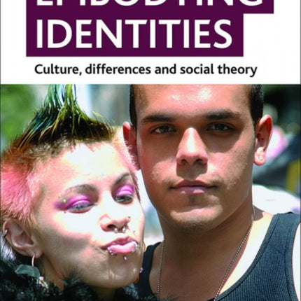 Embodying identities: Culture, differences and