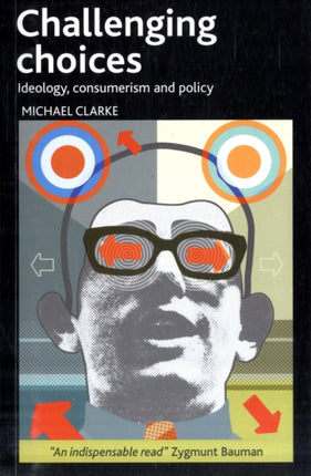 Challenging choices: Ideology, consumerism and