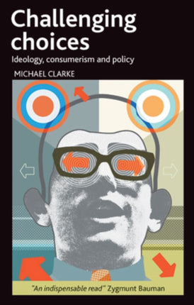 Challenging choices: Ideology, consumerism and