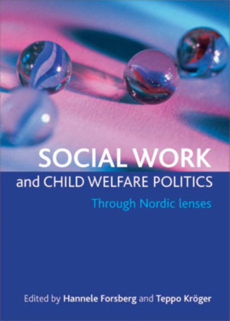 Social work and child welfare politics: Through