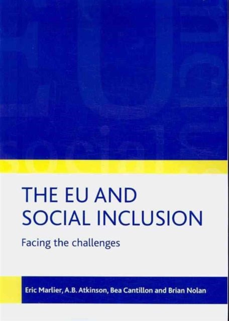 The EU and social inclusion: Facing the challenges