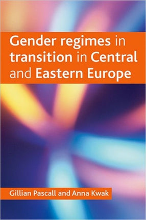 Gender regimes in transition in Central and