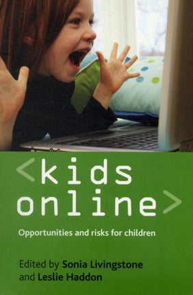 Kids online: Opportunities and risks for children