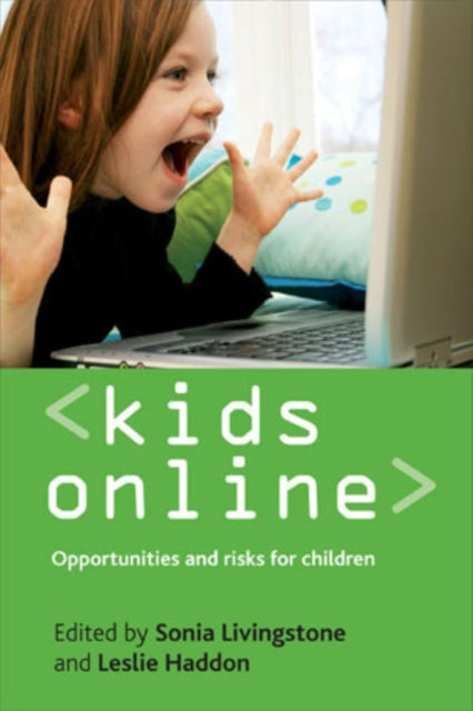 Kids online: Opportunities and risks for children