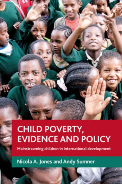 Child poverty, evidence and policy: Mainstreaming