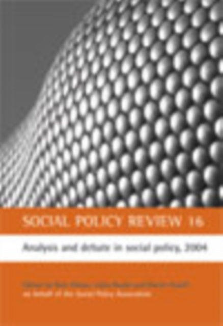 Social Policy Review 16: Analysis and debate in social policy, 2004