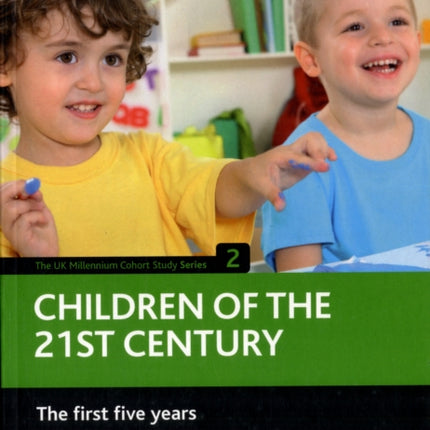 Children of the 21st century (Volume 2): The first five years